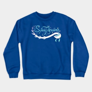 Sweet Dreams Crewneck Sweatshirt